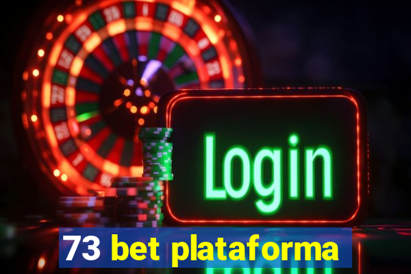 73 bet plataforma